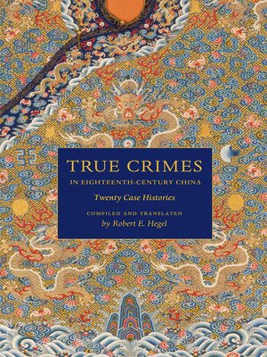 cover image of True Crimes in Eighteenth-Century China